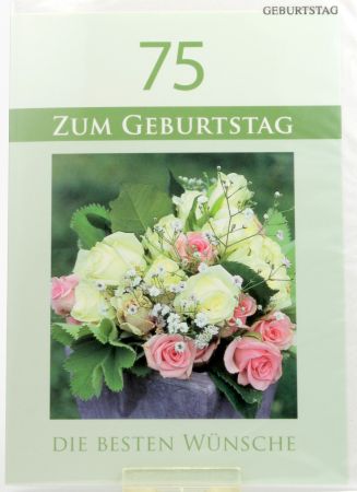 Geburtstagskarte - 75 Jahre & Rosenstrau&szlig;